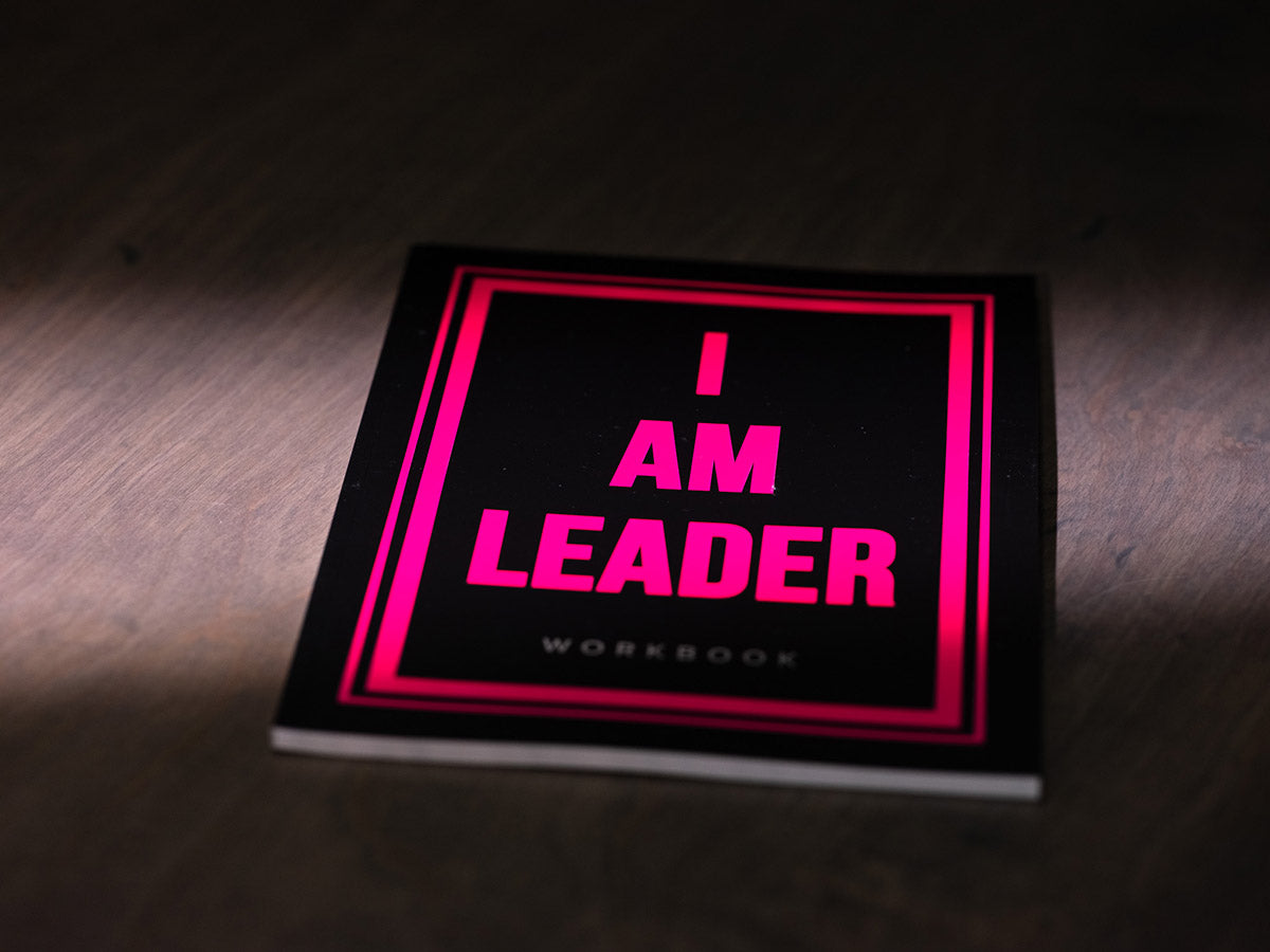 I AM LEADER Workbook for Leadership Mastery.